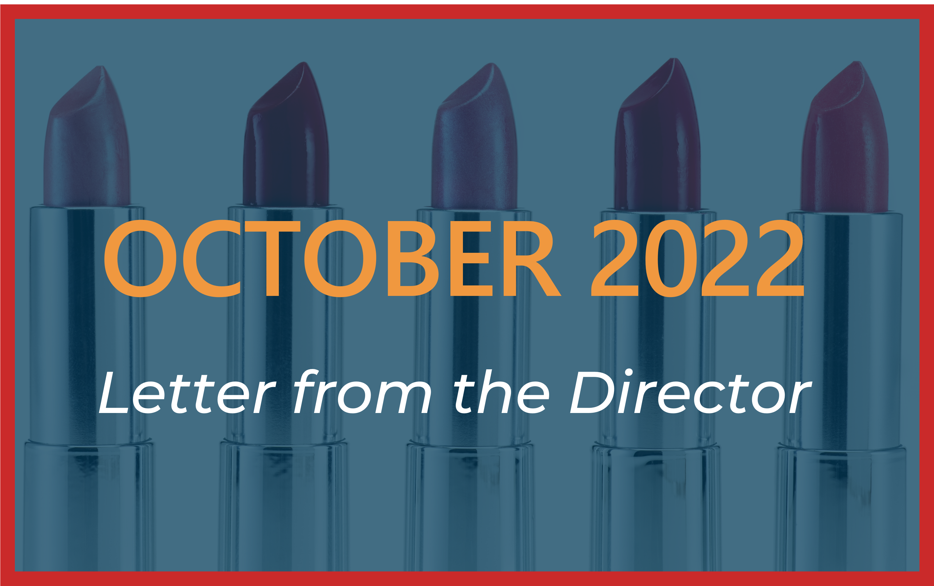 October 2022 Letter from the Director