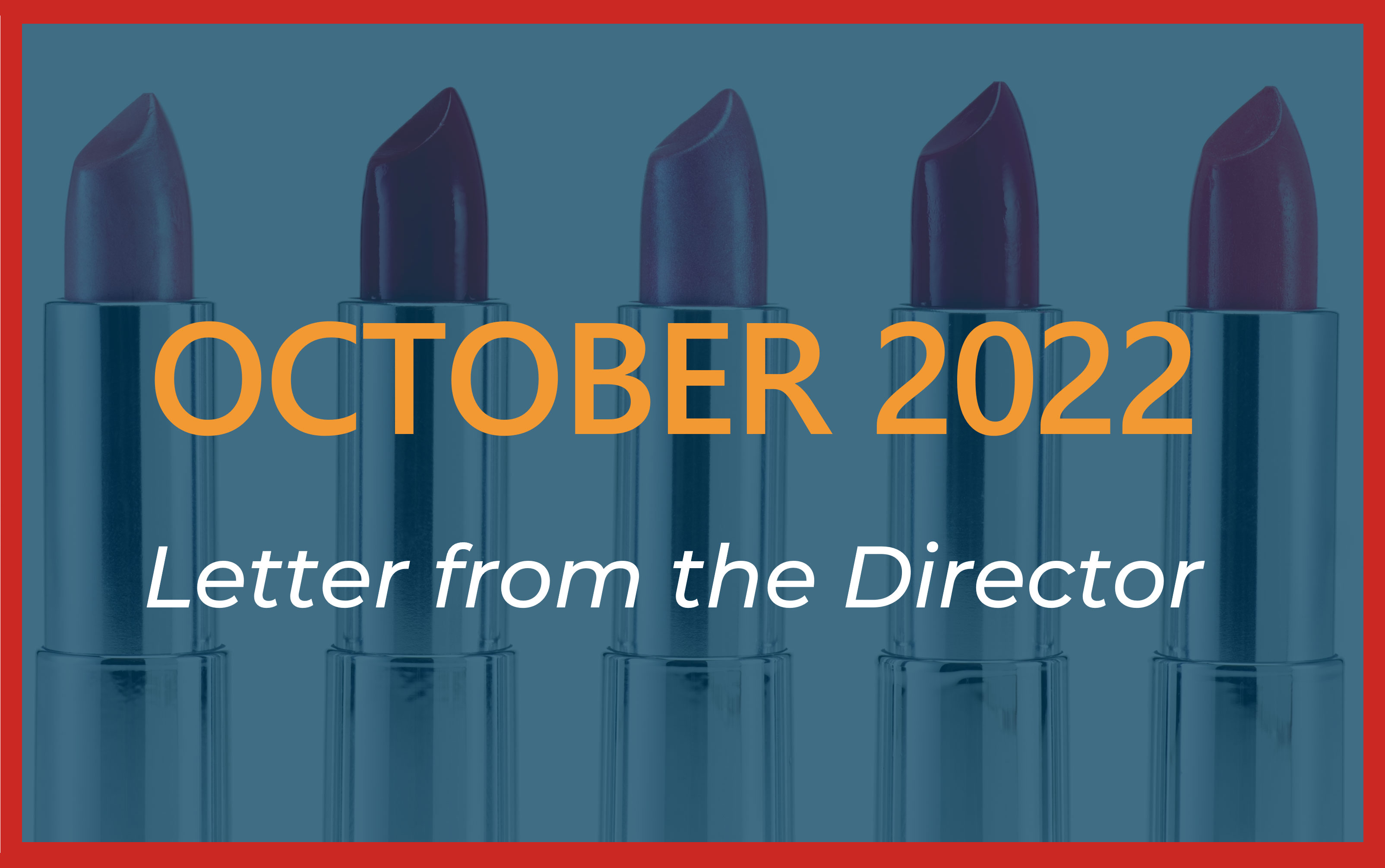 October 2022 - Letter from the Director
