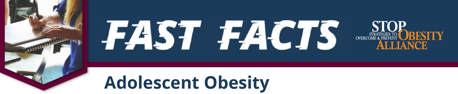 Fast Facts - Adolescent Obesity