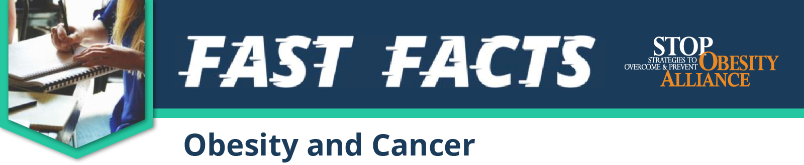 Fast Facts - Obesity & Cancer