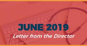 June 2019 Letter from the Director