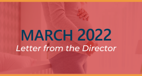 March 2022 Letter from the Director