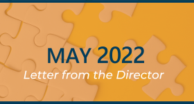 May 2022 Letter from the Director