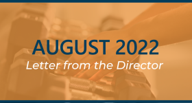 August 2022 Letter from the Director