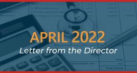 April 2022 - Letter from the Director