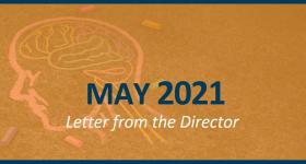 May 2021 - Letter from the Director